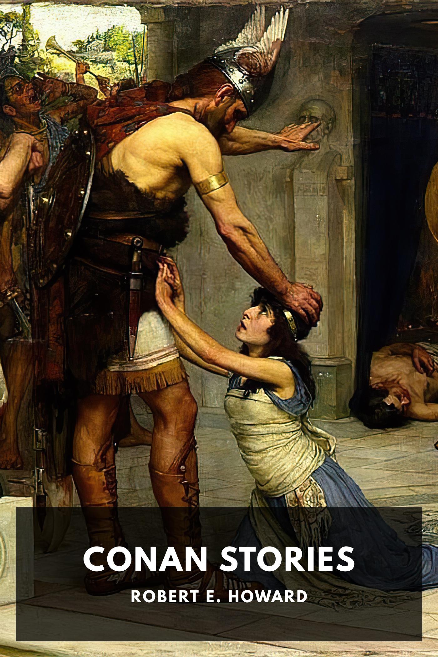 Conan Stories - Robert E. Howard